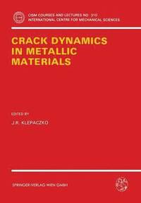 bokomslag Crack Dynamics in Metallic Materials