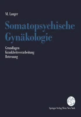 Martin Langer - Somatopsychische Gynäkologie, Häftad