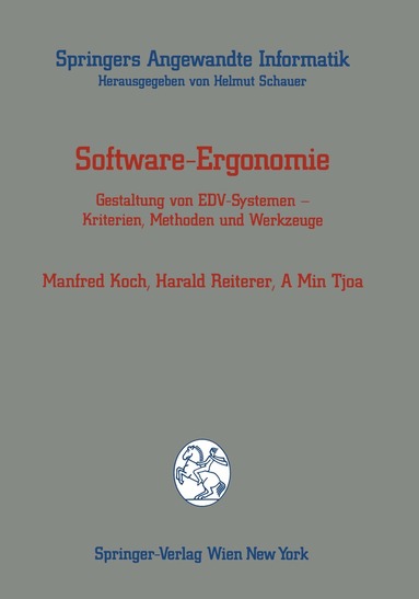 Manfred Koch, Harald Reiterer, A Min Tjoa - Software-Ergonomie, Häftad