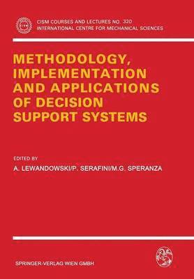 bokomslag Methodology, Implementation and Applications of Decision Support Systems