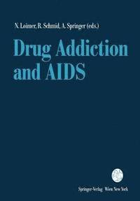 bokomslag Drug Addiction and AIDS