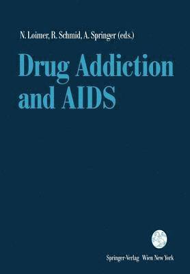 Drug Addiction and AIDS 1