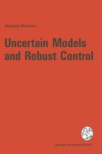 bokomslag Uncertain Models and Robust Control