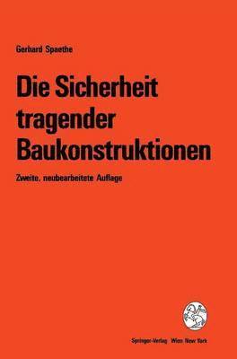 bokomslag Die Sicherheit tragender Baukonstruktionen