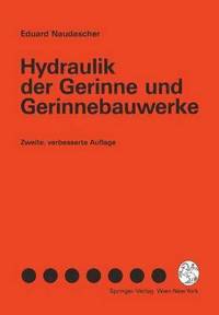 bokomslag Hydraulik der Gerinne und Gerinnebauwerke