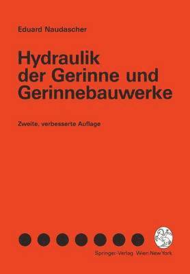 bokomslag Hydraulik der Gerinne und Gerinnebauwerke