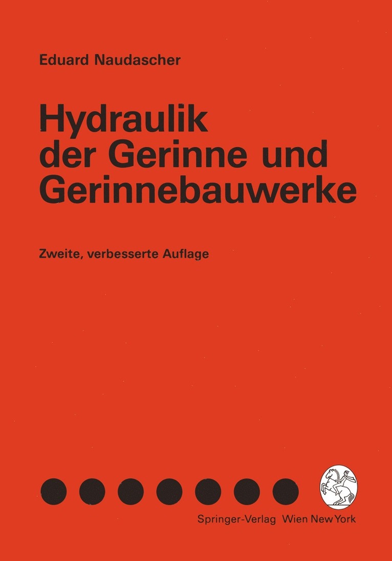 Eduard Naudascher - Hydraulik der Gerinne und Gerinnebauwerke, Häftad