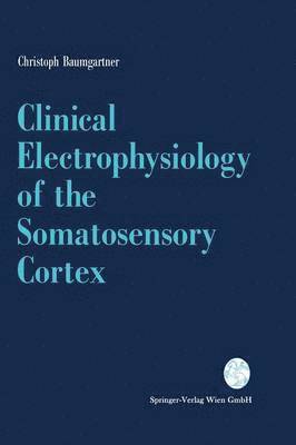 Clinical Electrophysiology of the Somatosensory Cortex 1