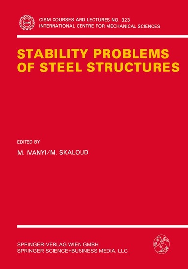 M. Ivanyi, M. Skaloud - Stability Problems of Steel Structures, Häftad
