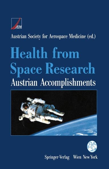 Austrian Society for Aerospace Medicine (ASM) - Health from Space Research, Häftad