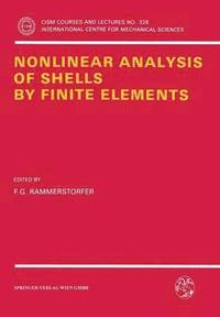 bokomslag Nonlinear Analysis of Shells by Finite Elements