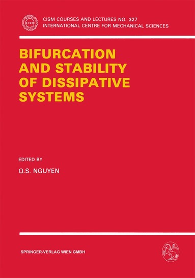 Q.S. Nguyen - Bifurcation and Stability of Dissipative Systems, Häftad