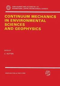 bokomslag Continuum Mechanics in Environmental Sciences and Geophysics