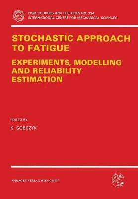 bokomslag Stochastic Approach to Fatigue