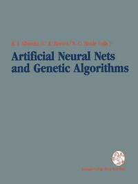 bokomslag Artificial Neural Nets and Genetic Algorithms