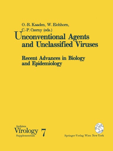 O.-R. Kaaden, W. Eichhorn, C.-P. Czerny - Unconventional Agents and Unclassified Viruses, Häftad