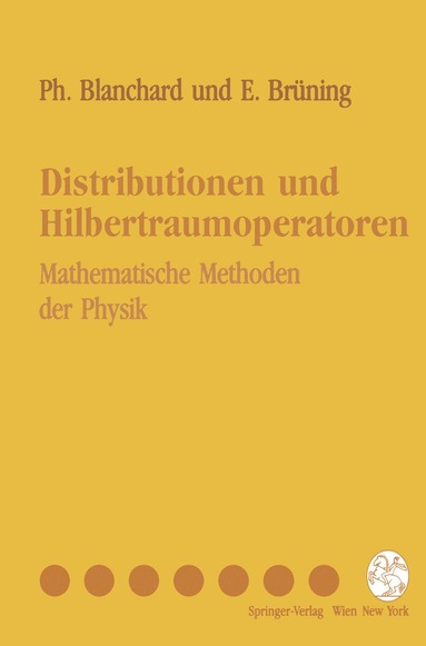 Philippe Blanchard, Erwin Brüning - Distributionen und Hilbertraumoperatoren, Häftad