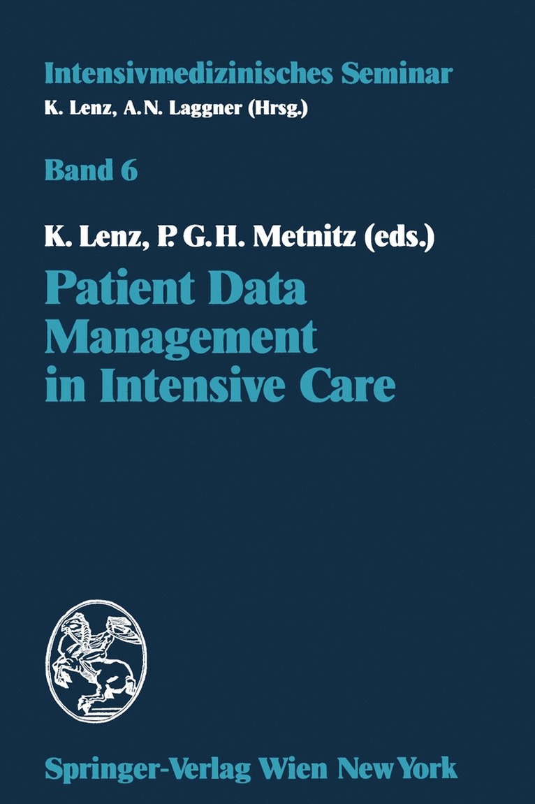Kurt Lenz, Philipp G.H. Metnitz, Philipp G. H. Metnitz - Patient Data Management in Intensive Care, Häftad