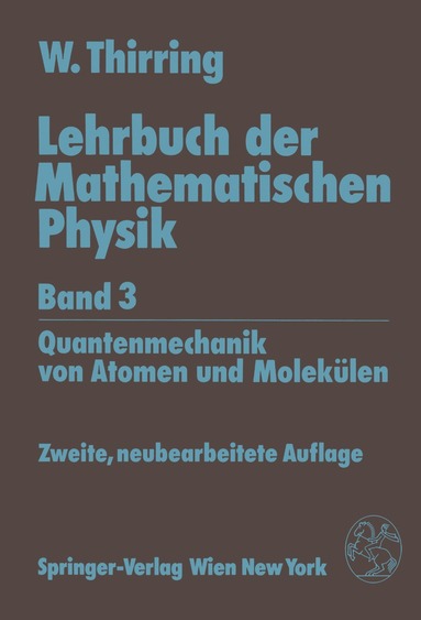 Walter Thirring - Lehrbuch der Mathematischen Physik, Häftad