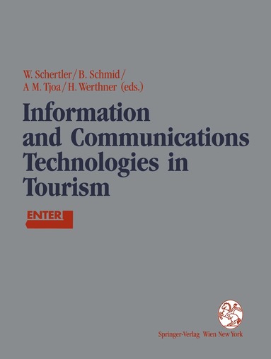 Walter Schertler, Beat Schmid, A Min Tjoa, Hannes Werthner - Information and Communications Technologies in Tourism, Häftad