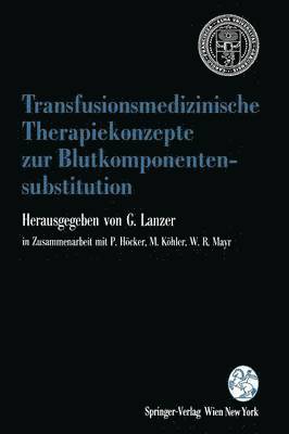 bokomslag Transfusionsmedizinische Therapiekonzepte zur Blutkomponentensubstitution