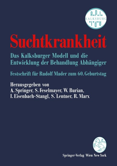 Alfred Springer, Senta Feselmayer, Wilhelm Burian, Irmgard Eisenbach-Stangl, Susanne Lentner, Rudolf Marx - Suchtkrankheit, Häftad