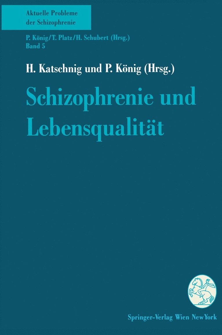 H. Katschnig, P. König - Schizophrenie und Lebensqualität, Häftad