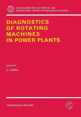 Diagnostics of Rotating Machines in Power Plants 1