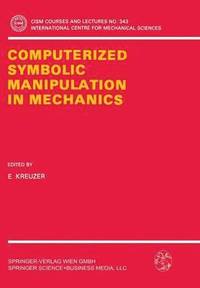 bokomslag Computerized Symbolic Manipulation in Mechanics