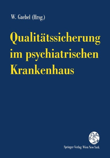 Wolfgang Gaebel - Qualitätssicherung im psychiatrischen Krankenhaus, Häftad