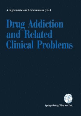 bokomslag Drug Addiction and Related Clinical Problems