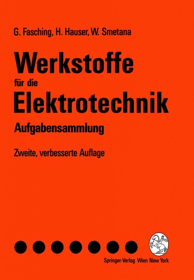 Gerhard Fasching, Hans Hauser, Walter Smetana - Werkstoffe für die Elektrotechnik, Häftad