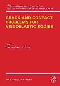 bokomslag Crack and Contact Problems for Viscoelastic Bodies