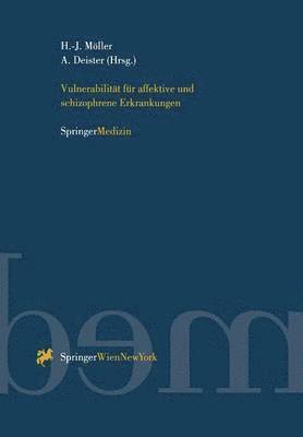 Hans-Jürgen Möller, Arno Deister - Vulnerabilität für affektive und schizophrene Erkrankungen, Häftad