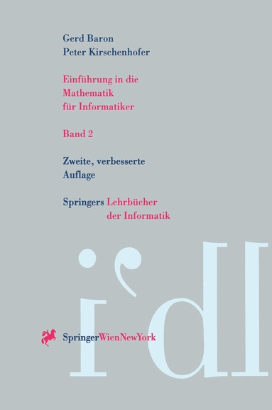 Gerd Baron, Peter Kirschenhofer - Einführung in die Mathematik für Informatiker, Häftad
