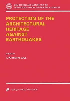Protection of the Architectural Heritage Against Earthquakes 1