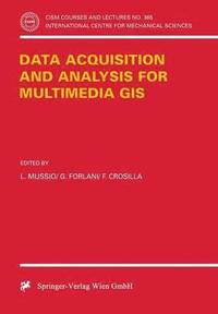 bokomslag Data Acquisition and Analysis for Multimedia GIS