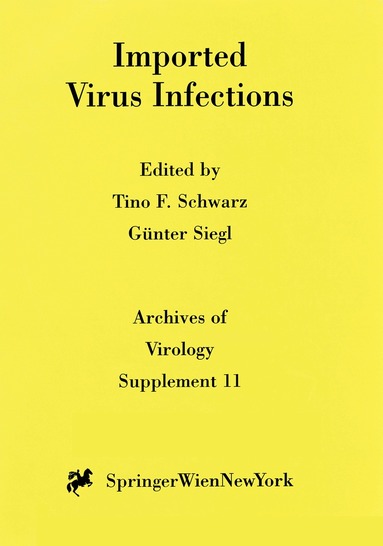 Tino F. Schwarz, Günter Siegl - Imported Virus Infections, Häftad