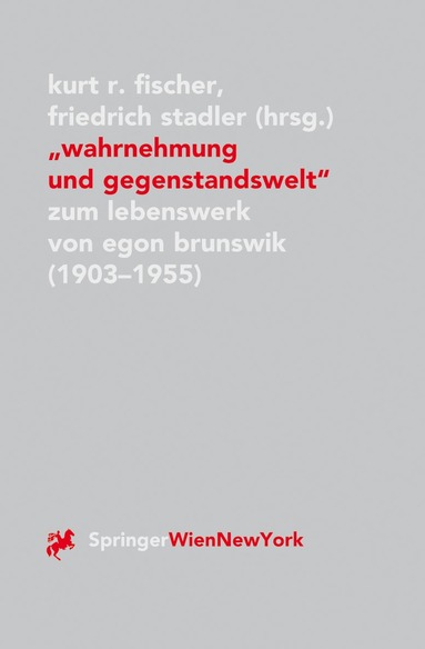 Kurt R. Fischer, Friedrich Stadler - "Wahrnehmung und Gegenstandswelt", Häftad