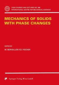 bokomslag Mechanics of Solids with Phase Changes