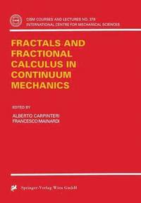 bokomslag Fractals and Fractional Calculus in Continuum Mechanics