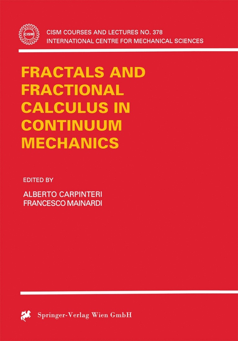Alberto Carpinteri, Francesco Mainardi - Fractals and Fractional Calculus in Continuum Mechanics, Häftad