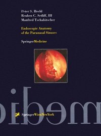 bokomslag Endoscopic Anatomy of the Paranasal Sinuses