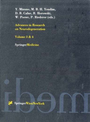 Y. Mizuno, M.B.H. Youdim, D.B. Calne, R. Horowski, W. Poewe, P. Riederer - Advances in Research on Neurodegeneration, Häftad