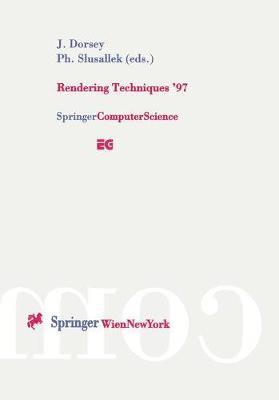 Julie Dorsey, Philipp Slusallek - Rendering Techniques ’97, Häftad