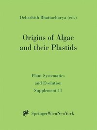 bokomslag Origins of Algae and Their Plastids