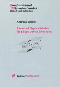 bokomslag Advanced Physical Models for Silicon Device Simulation