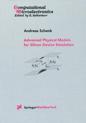 bokomslag Advanced Physical Models for Silicon Device Simulation