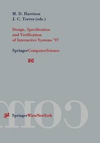 bokomslag Design, Specification and Verification of Interactive Systems 97