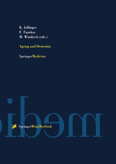 Kurt Jellinger, Franz Fazekas, Manfred Windisch - Ageing and Dementia, Inbunden